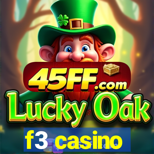 f3 casino